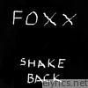 Foxx - Shake Back