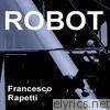 Francesco Rapetti - Robot - Single