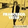 Francesco Yates - Call Remixes - EP