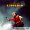 Francesco Yates - Superbad - EP