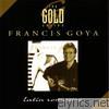 Francis Goya - The Gold Series: Latin Romance