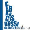 Francis Rossi - One Step At A Time (Bonus Edition)