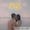 Paper Planes (Time to Talk Remix) - Single