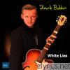 Frank Bakken - White Lies