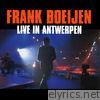 Frank Boeijen - Live in Antwerpen