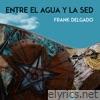 Entre el agua y la sed - Single