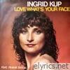 Love What's Your Face (feat. Ingrid Kup) [Long Version] - Single