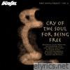 Cry Of The Soul For Being Free (From 