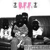 B.F.F. (feat. Lily Iero & Cherry Iero) - Single