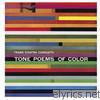 Tone Poems Of Color