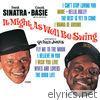 It Might As Well Be Swing (with Count Basie and His Orchestra)