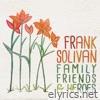 Frank Solivan - Family, Friends & Heroes
