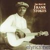 Frank Stokes - The Best of Frank Stokes