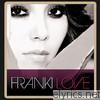 Franki Love - Franki Love