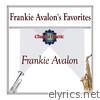 Frankie Avalon's Favorites