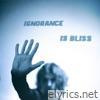 Ignorance Is Bliss - EP