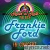 Frankie Ford - In Concert at Little Darlin's Rock 'n' Roll Palace (Live) - EP
