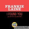 I Found You (Live On The Ed Sulvan Show, March 31, 1968) - Single