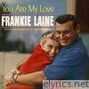 Frankie Laine - You Are My Love
