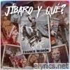Jíbaro Y Qué - Single