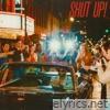 Shut Up - Single
