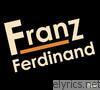 Franz Ferdinand (Special Edition Version)