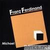 Franz Ferdinand - Michael - EP
