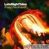 Franz Ferdinand - Late Night Tales