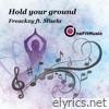 Hold Your Ground (feat. Misela) - Single