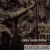 Fred Akerstrom lyrics