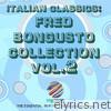 Fred Bongusto - Italian Classics: Fred Bongusto, Vol. 2