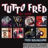Tutto Fred - Che notte!
