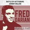 Fred Darian - Battle of Gettysburg / Johnny Willow - Single