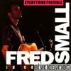 Fred Small - Everything Possible: Fred Small In Concert (Live)