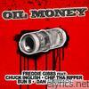 Freddie Gibbs - Oil Money (feat. Chuck Inglish, Chip tha Ripper, Bun B & Dan Auerbach) - EP