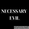 Necessary Evil - EP