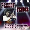 Freddy Fender - Freddy Fender: Sings Country
