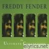 Freddy Fender: The Ultimate Collection