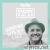 Freddy Kalas - Sunshine Hits My Face - Single