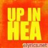 UP IN HEA - Single