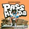 Pass Me a Dub - Single