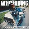 Who Hiding - Single