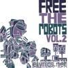 Free the Robots, Vol. 2 - EP