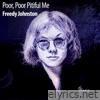 Poor, Poor Pitiful Me - Single