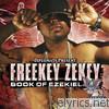 Freekey Zekey - The Book of Ezekiel