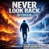 Never Look Back - Single
