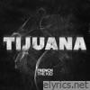 Tijuana - Single