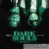 Dark Souls (Remix) [feat. K CAMP] - Single