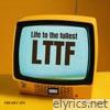 Life to the Fullest (LTTF) (feat. Sadly Hated) - Single