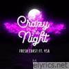 Crazy in the Night (feat. YSA) - Single